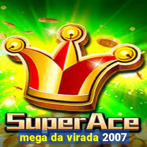 mega da virada 2007